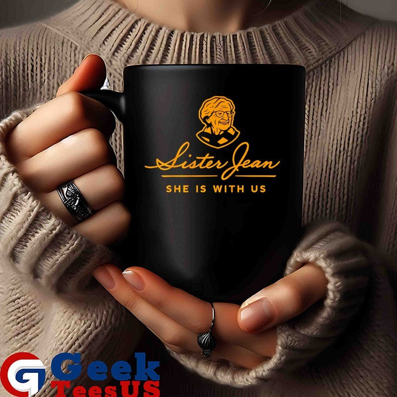 The Sister Jean Legacy Collection she is with Us logo shirt