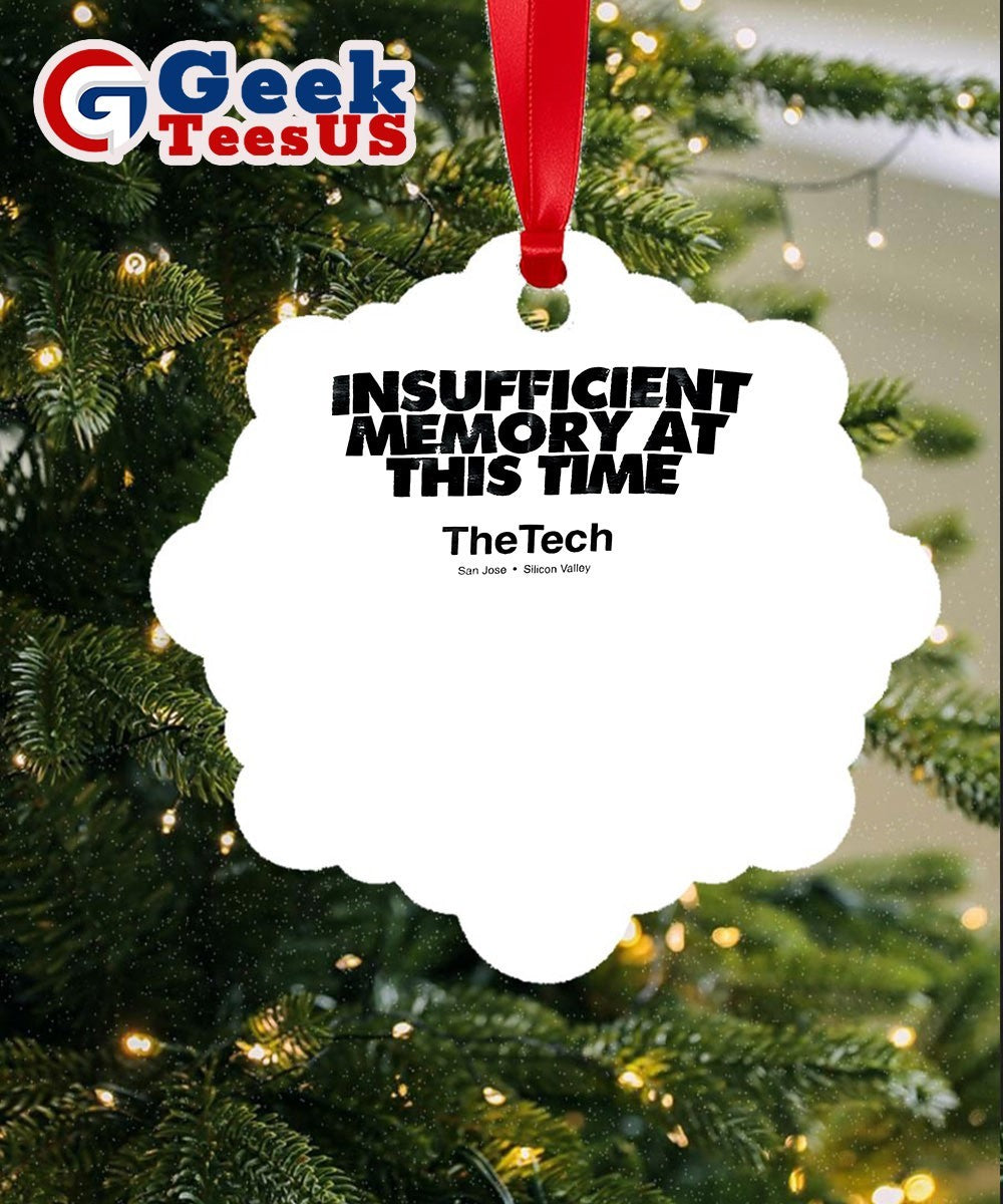 The Tech Insufficient memory at this time Ornament
