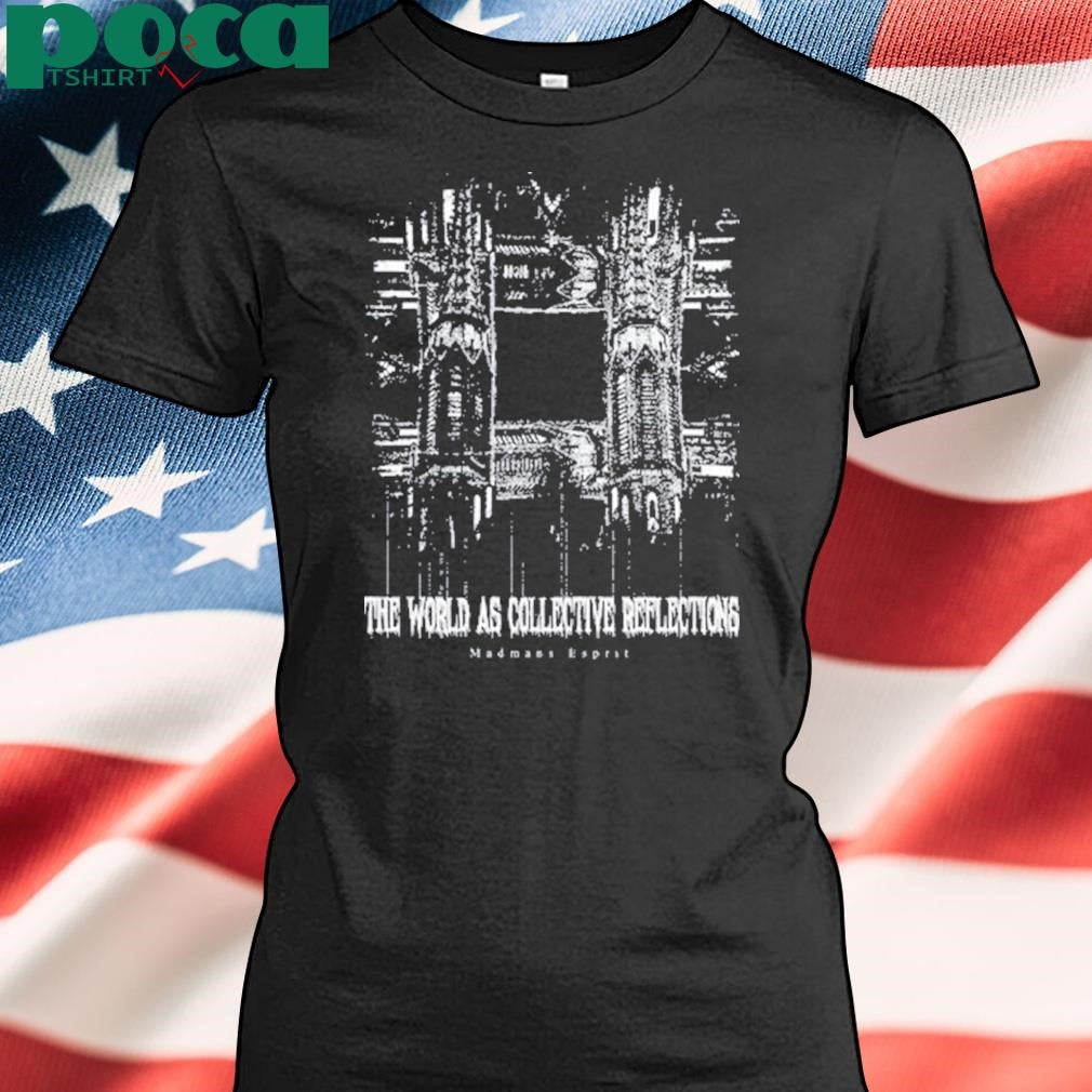 The World As Collective Reflections shirt