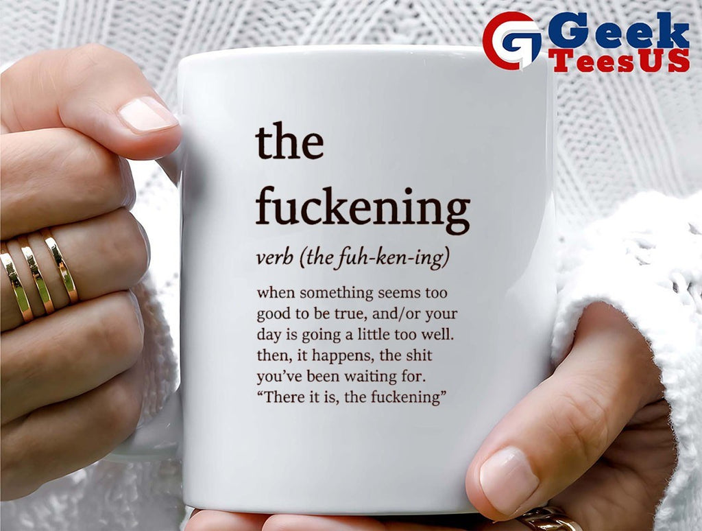 The fuckening define shirt
