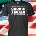 The official cookie tester of cookie tester of Christmas Shirt