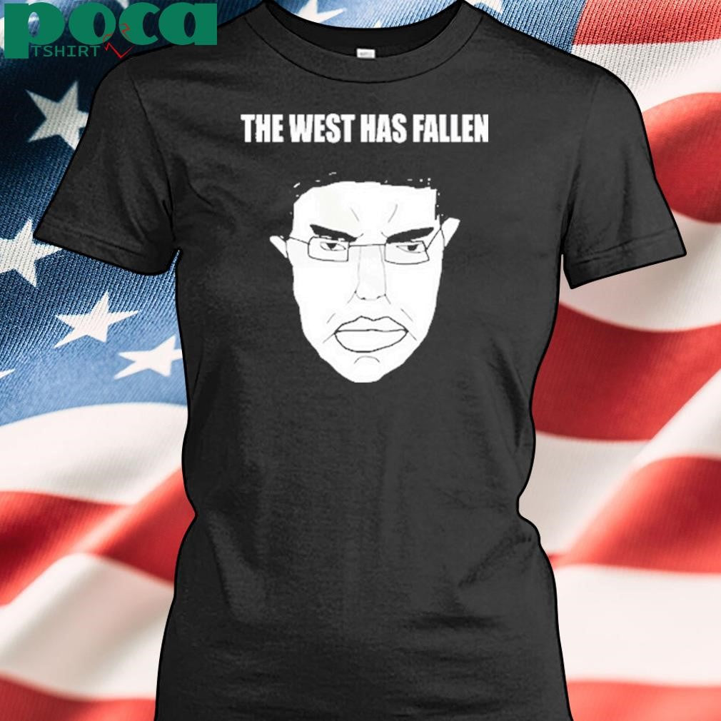 The west has fallen shirt