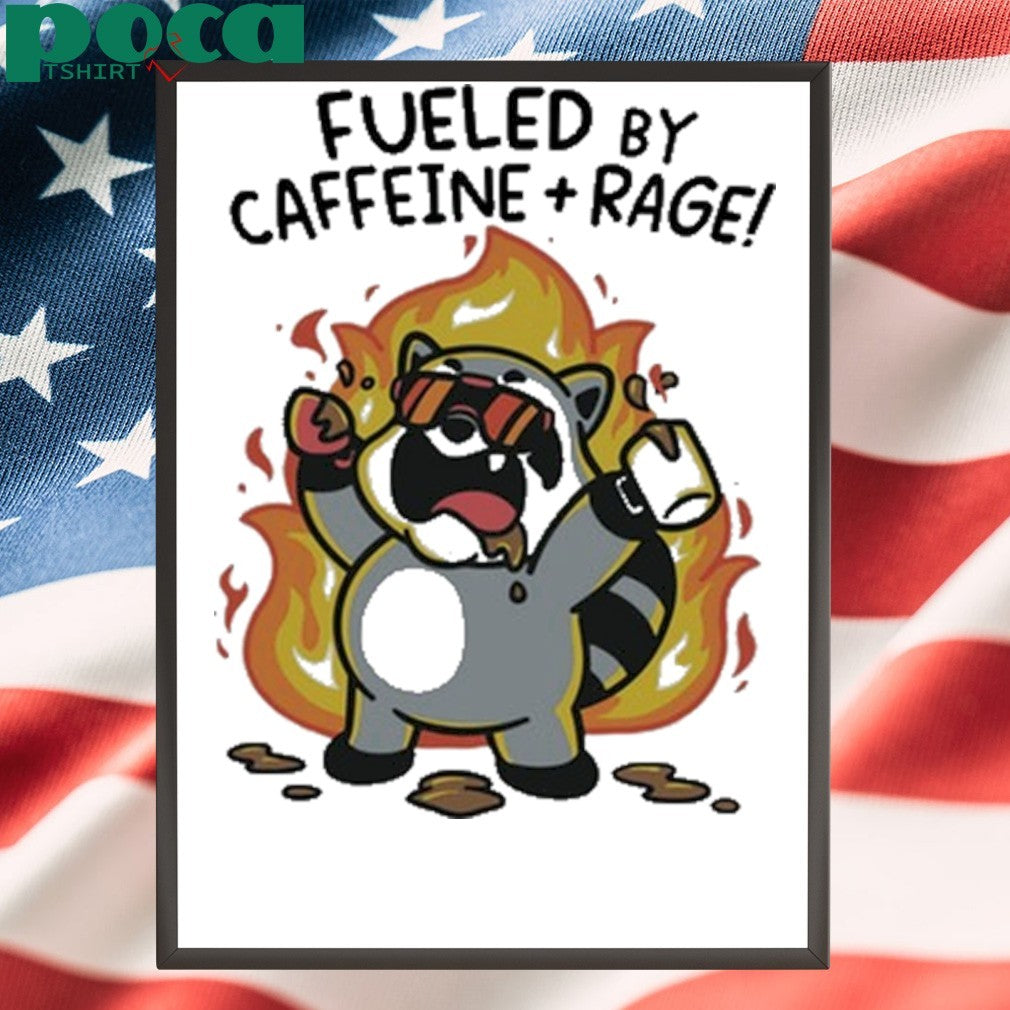 Themandatoryfunday Fueled By Caffeine & Rage shirt