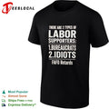 There Are 2 Types of Labor Supporters Bureaucrats Idiots FAFO Retards shirt