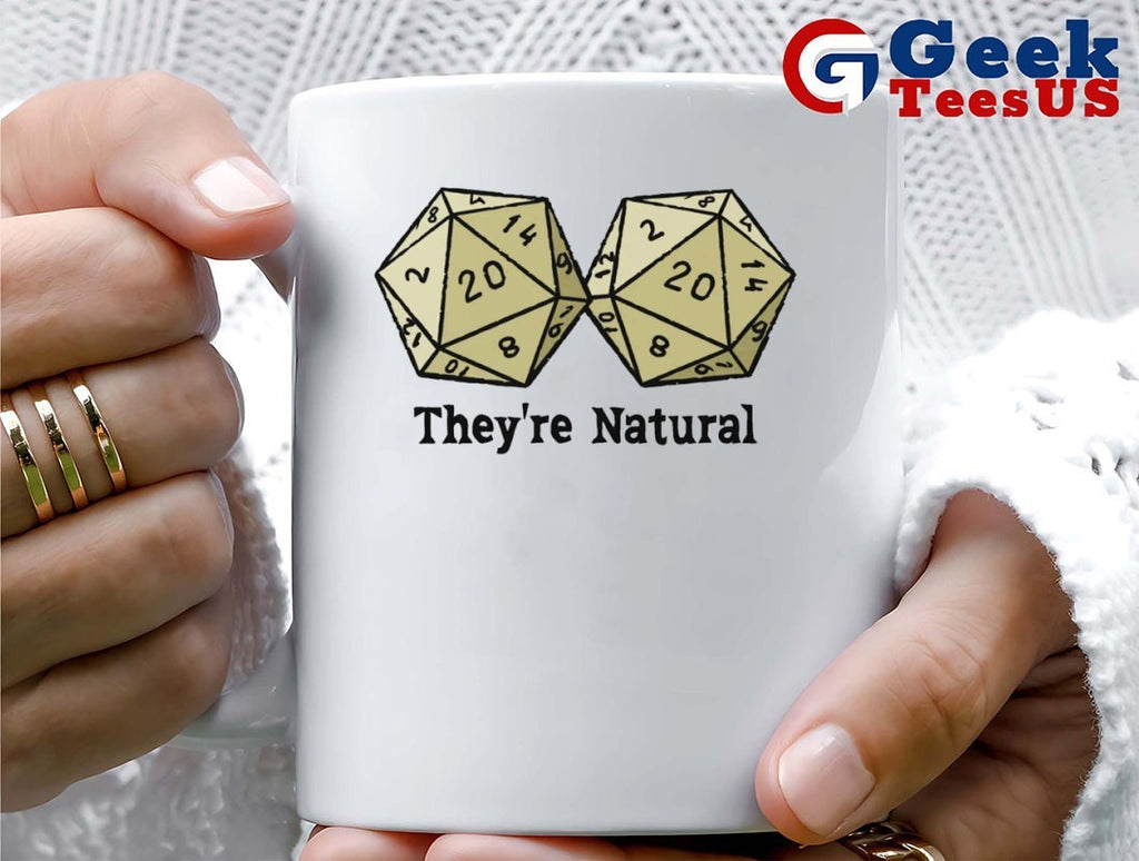 They’re natural D20S shirt