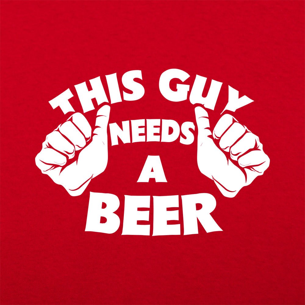 This Guy Needs A Beer Graphic