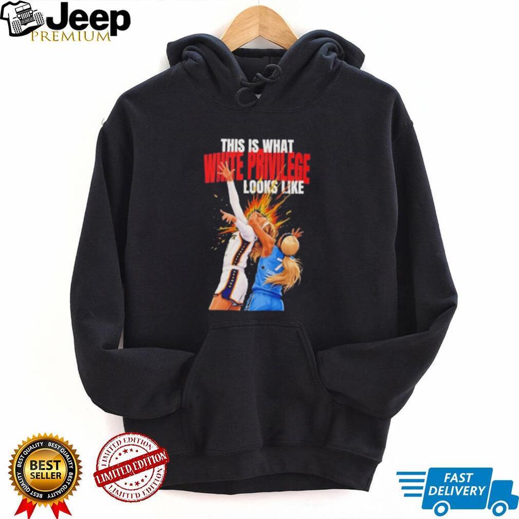 This Is What White Privilege Looks Like DiJonai Carrington Chicago Sky shirt