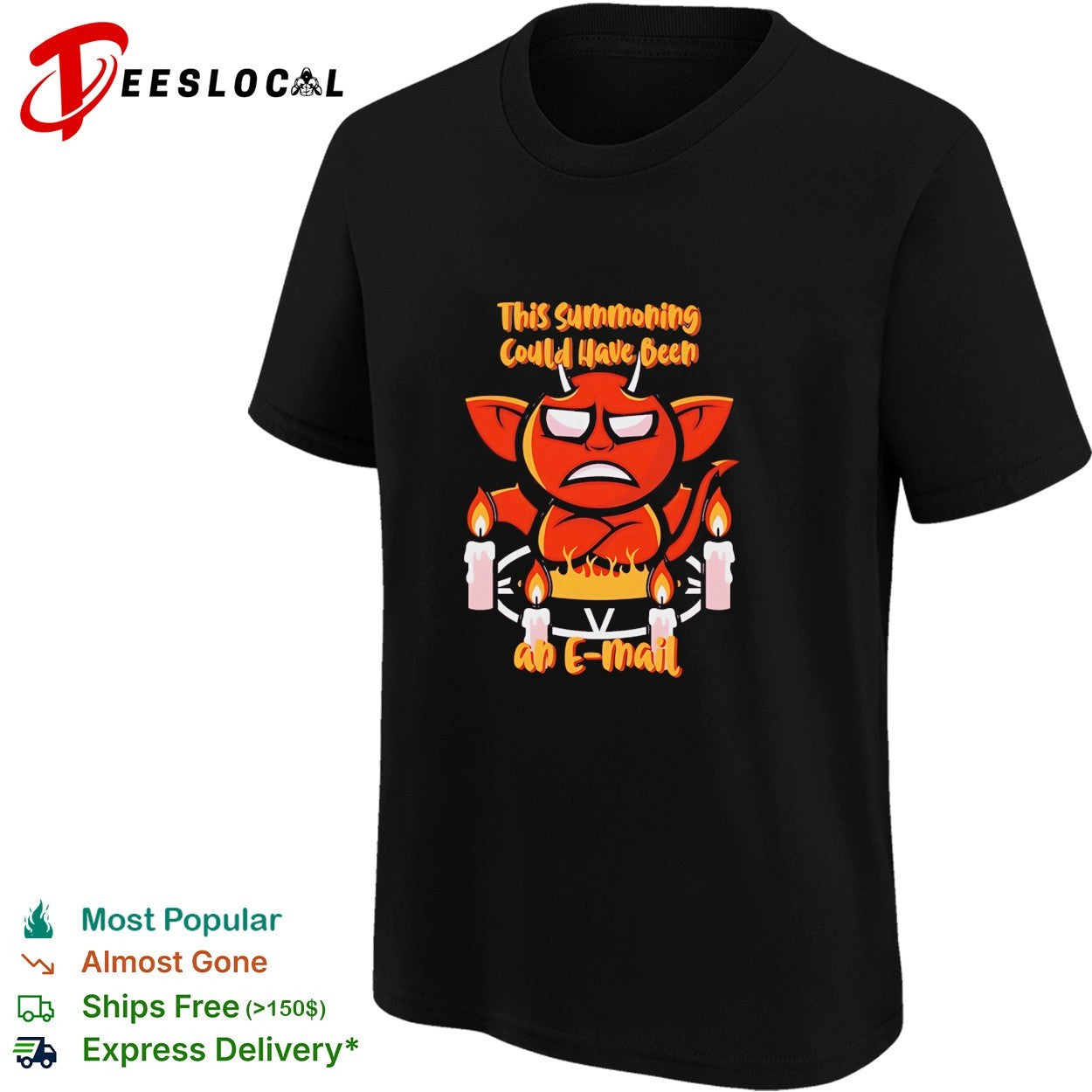 This Summoning Could Have Been an E-Mail shirt