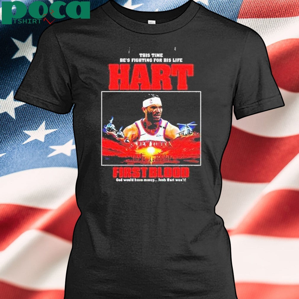 This Time Hes Fighting For His Life Hart First Blood Shirt