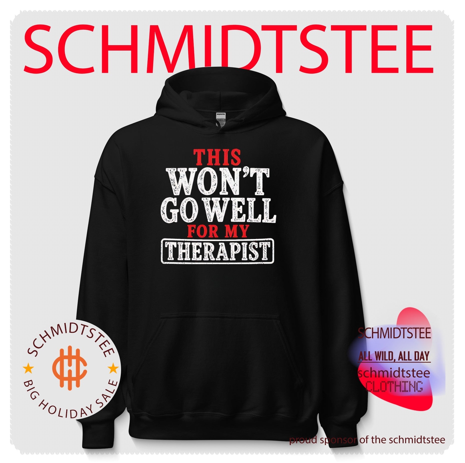 This won’t go well for my therapist shirt