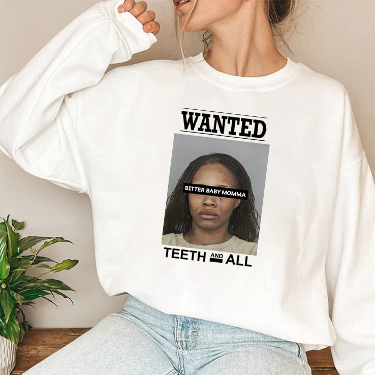 Tia Kemps Mugshot Wanted Bitter Baby Momma Teeth And All T Shirt