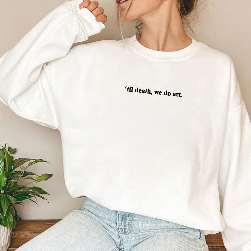 Til Death We Do Art T Shirt