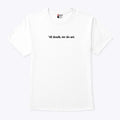 Til Death We Do Art T Shirt