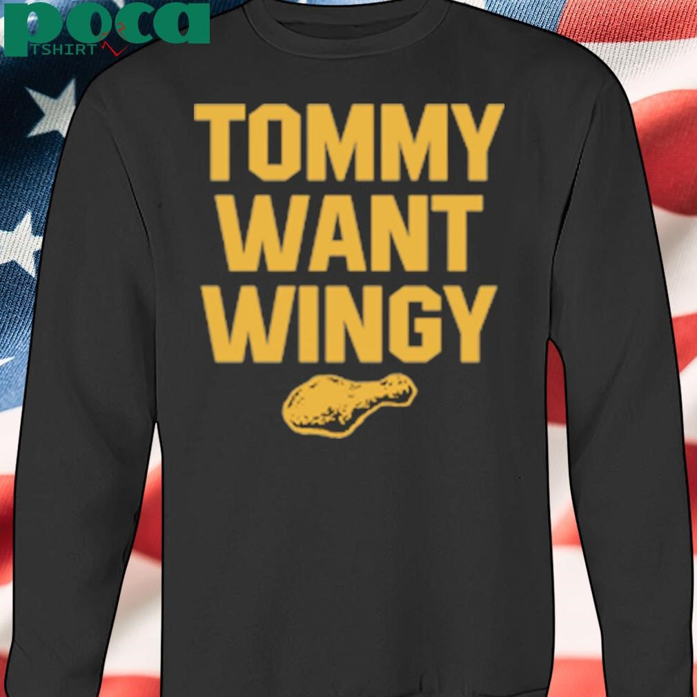 Tommy Want Wingy T-Shirt