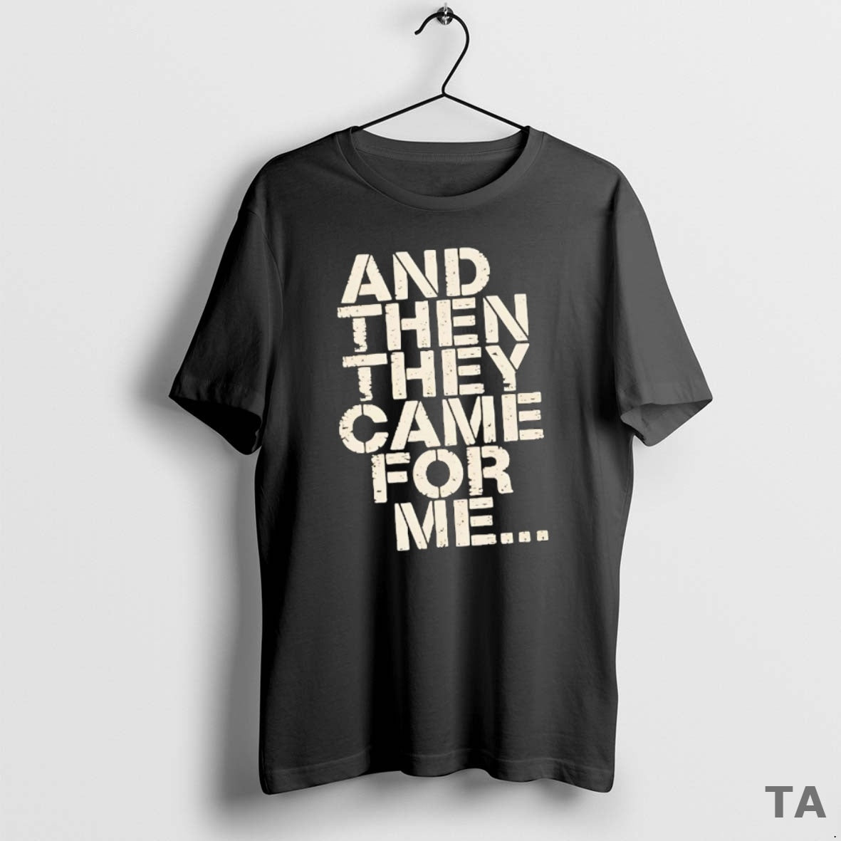 Top And Then They Came For Me T Shirt Sweater