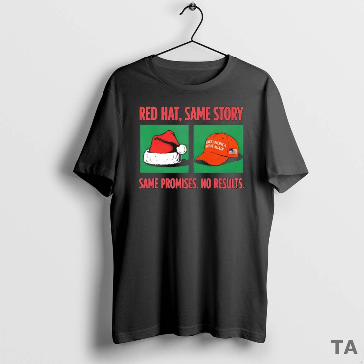 Top Red Hat Same Story Same Promises No Results T Shirt Sweater