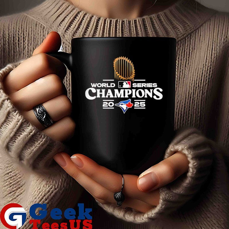 Toronto Blue Jays World Series Champions 2025 MLB trophy shirt