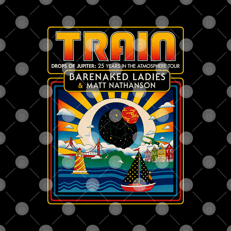 Train Drops Of Jupiter 25 Years In The Atmosphere Tour Barenaked Ladies and Matt Nathanson Shirt