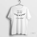 Trending Can You See The Fuck You In My Smile T Shirt