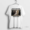 Trending Dogs We Are The Same Animal Racism Is Stupid T Shirt