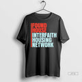 Trending Found House Interfaith Housing Network Ihn T Shirt