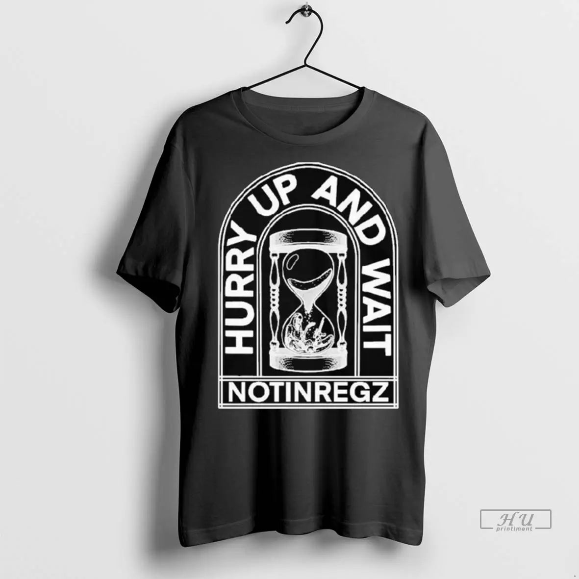 Trending Notingregz Hurry Up And Wait Hourglass Long Sleve T Shirt