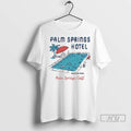 Trending Palm Springs Hotel Heated Pool Greater Palm Springs Ca T Shirt