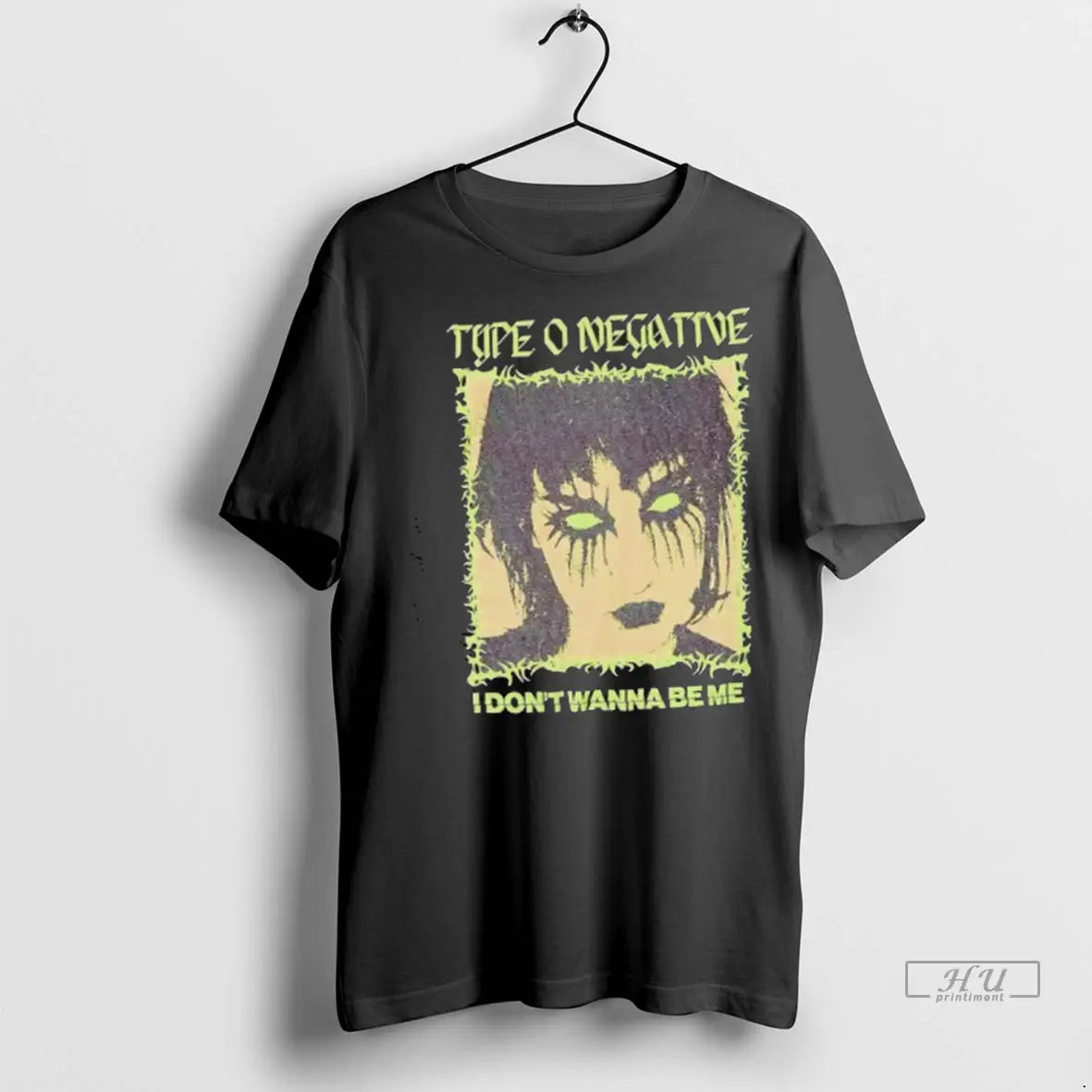Trending Type O Negative I Dont Wanna Be Me T Shirt