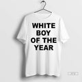 Trending White Boy Of The Year T Shirt