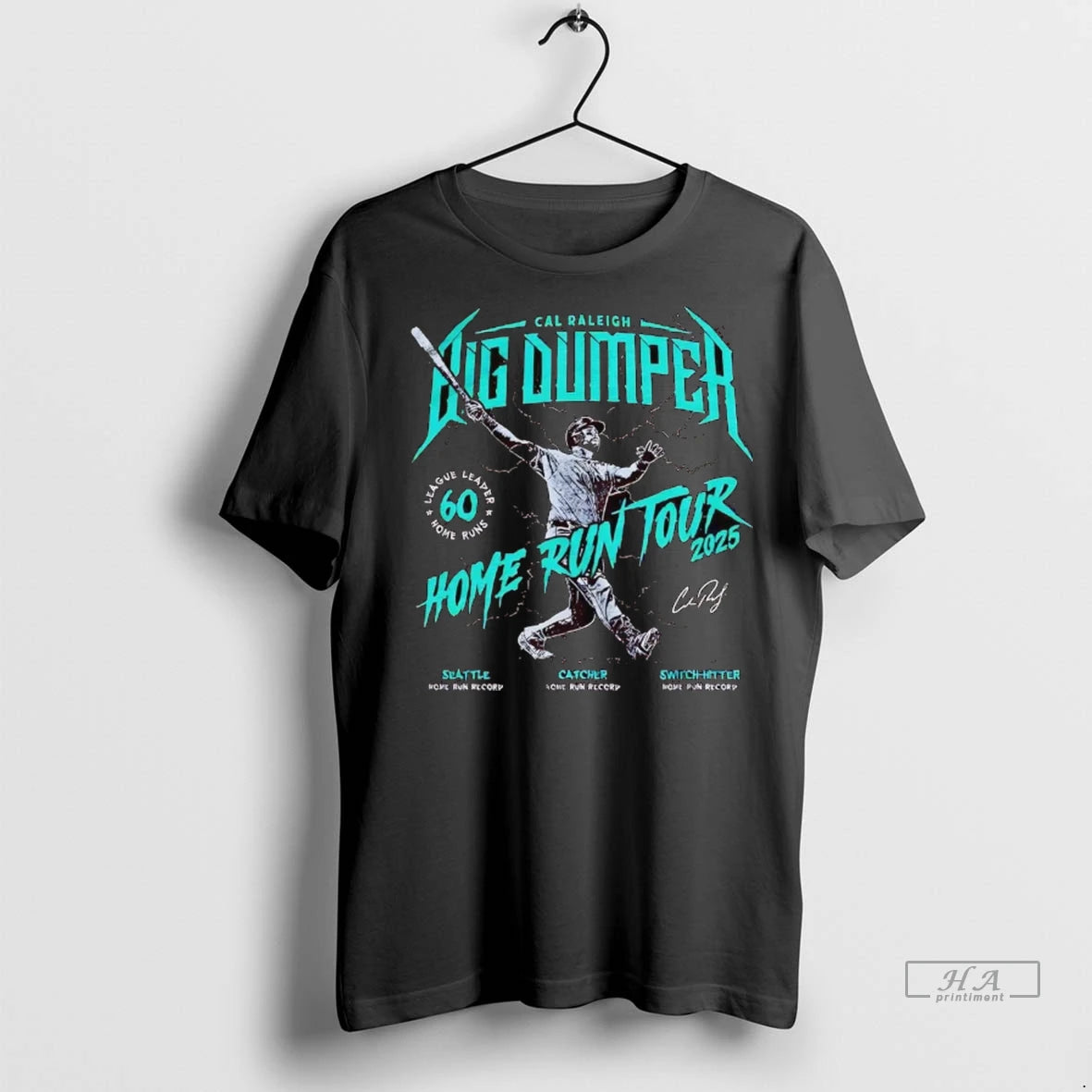 Trendy Cal Raleigh Big Dumper Home Run Tour 2025 Shirt Sweater