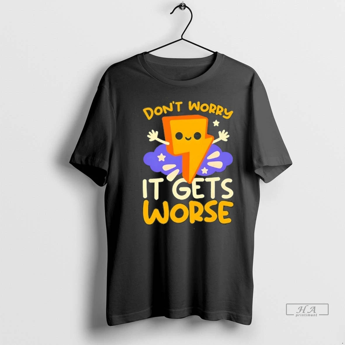 Trendy Dont Worry It Gets Worse Tee Shirt Sweater
