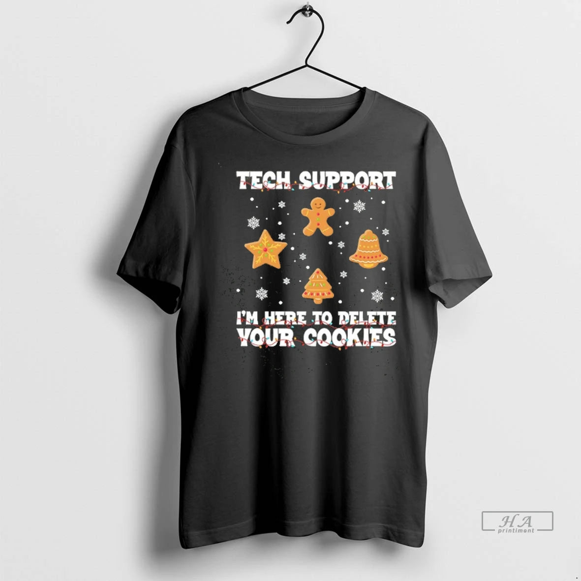 Trendy Tech Support Im Here To Delete Your Cookies Gingerbread Christmas Tee Shirt Sweater