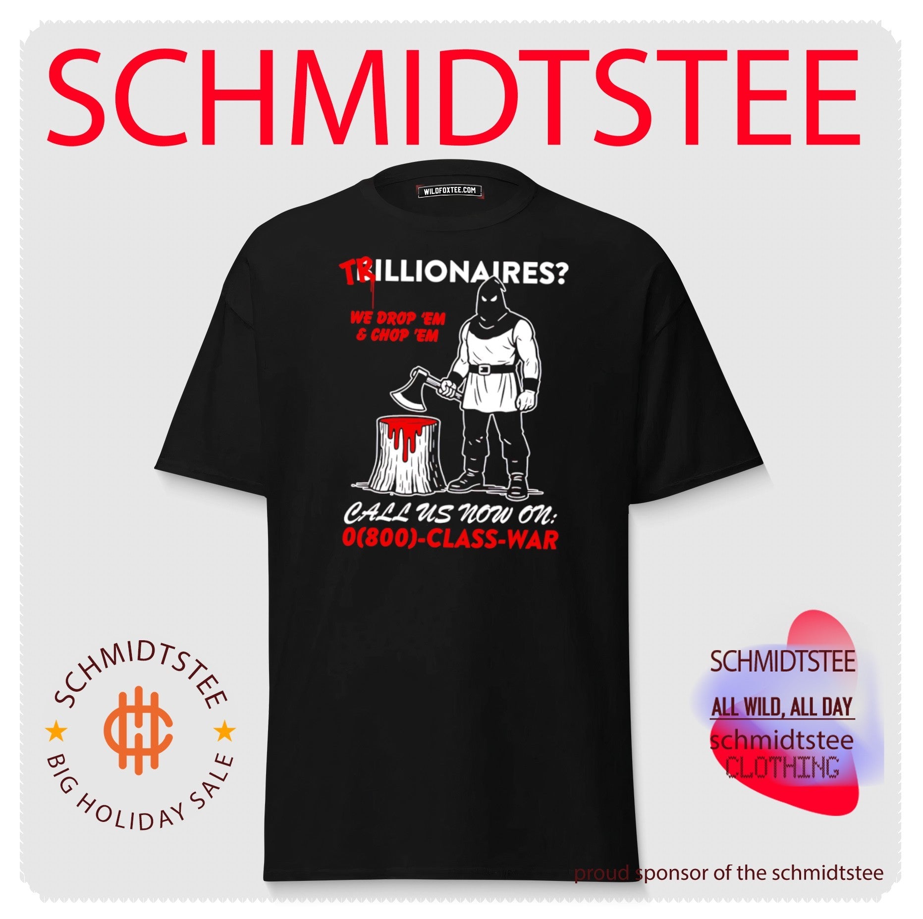 Trillionaires We Drop ‘Em and Chop ‘Em Class War shirt