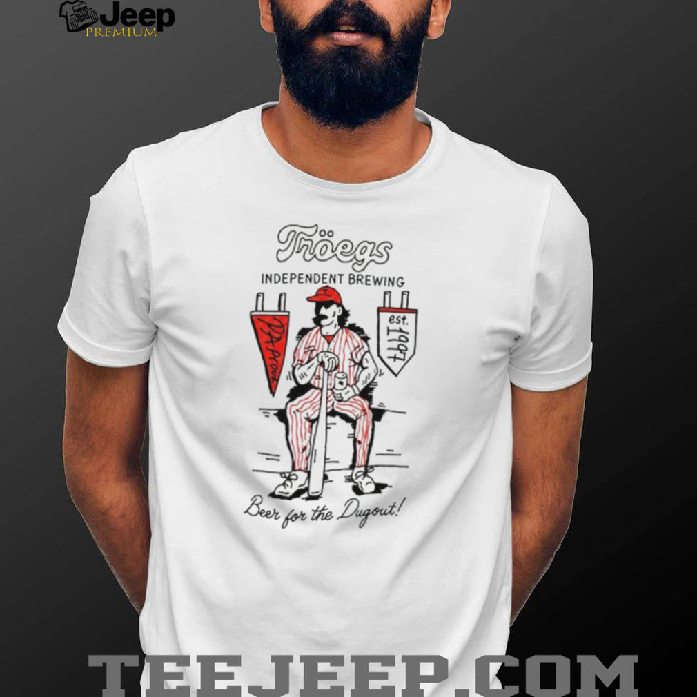 Troegs Independent Brewing Beer For The Dugout Shirt