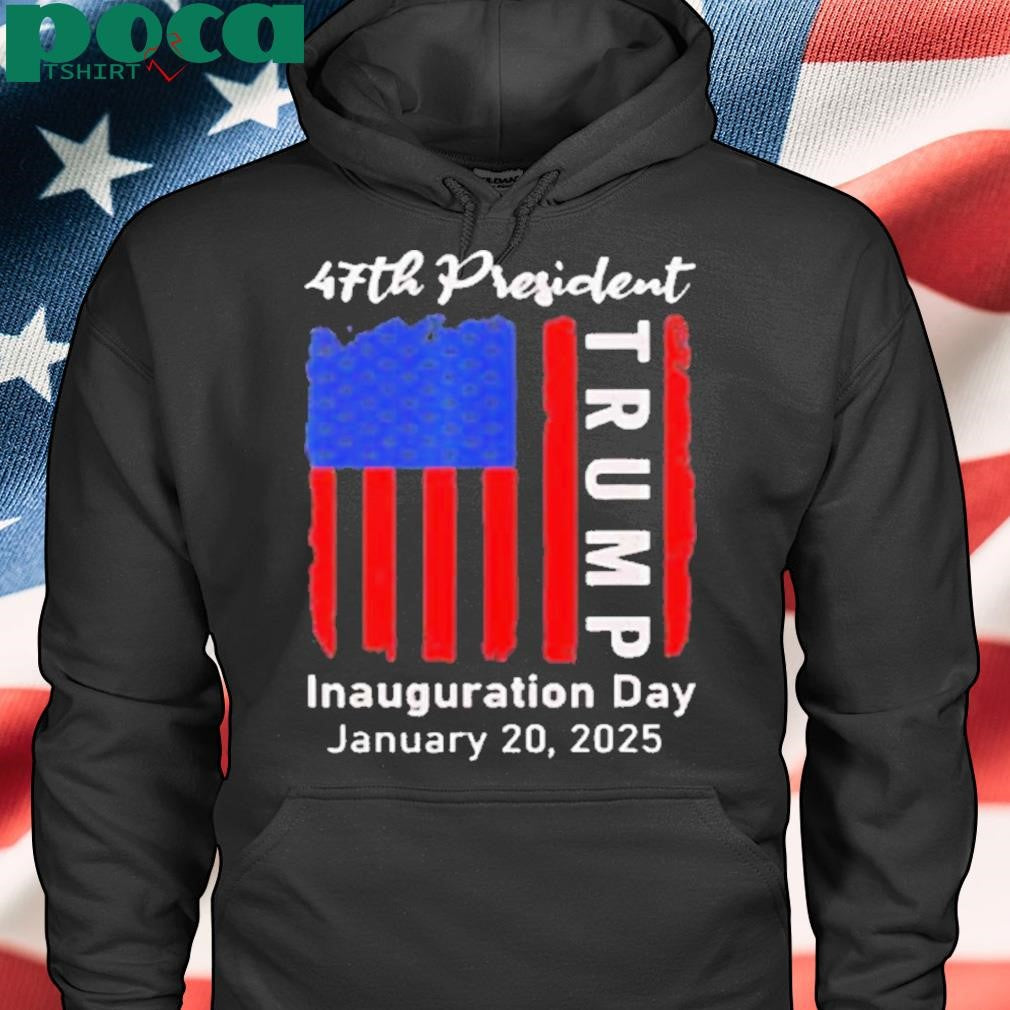 Trump 47th president inauguration day 2025 USA flag Shirt