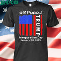 Trump 47th president inauguration day 2025 USA flag Shirt