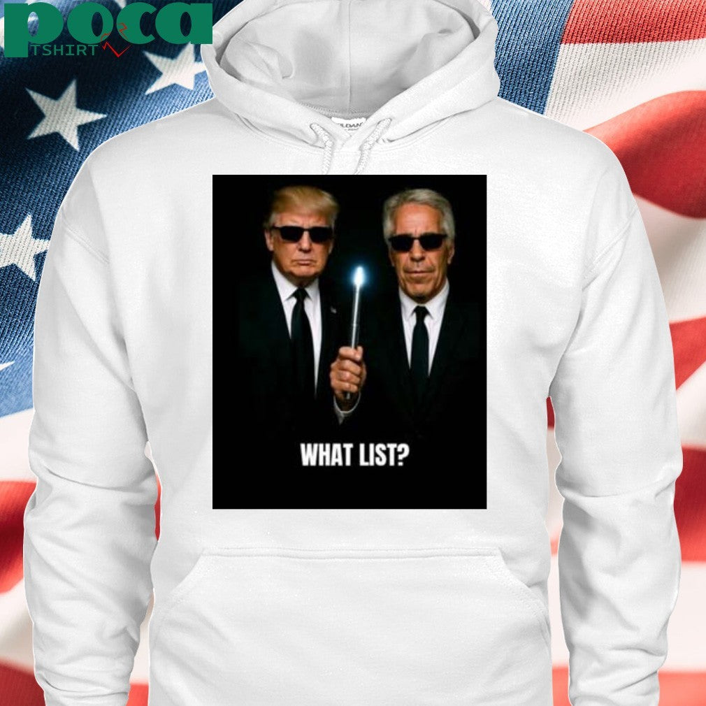 Trump And Jeffrey Epstein What List T-shirt