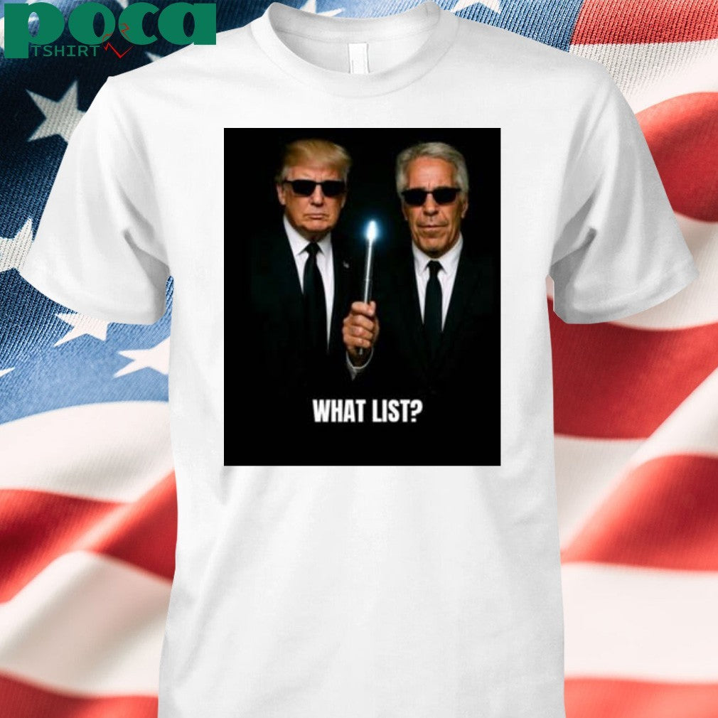 Trump And Jeffrey Epstein What List T-shirt