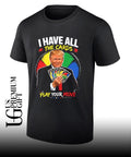 Trump I have all the cards olay your move shirt