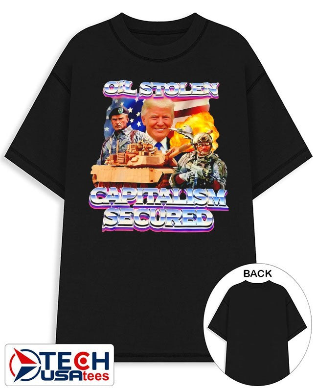 Trump Oil Stolen Capitalism Secured shirt