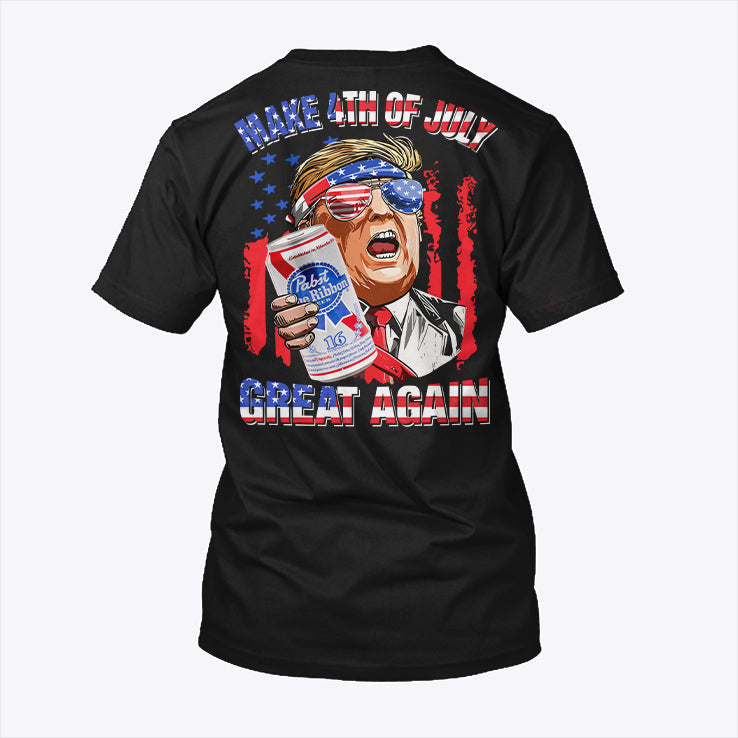 Trump Pabst Blue Ribbon Make 4th Of July Great Again Shirt
