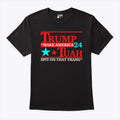 Trump Tuah 24 Make America Spit On That Thang Shirt