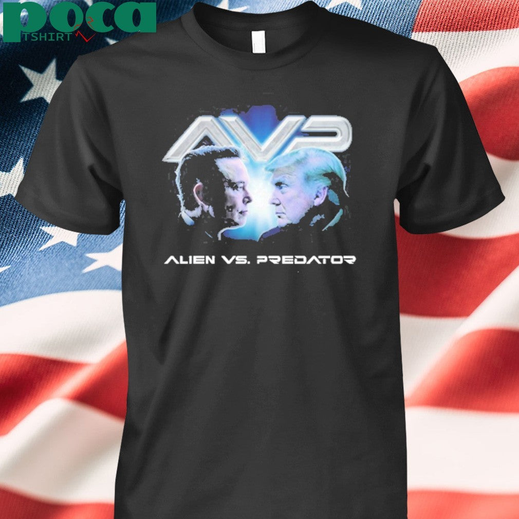 Trump and Elen Musk Slutwhisperer Alien Vs Predator Assholes Live Forever Shirt
