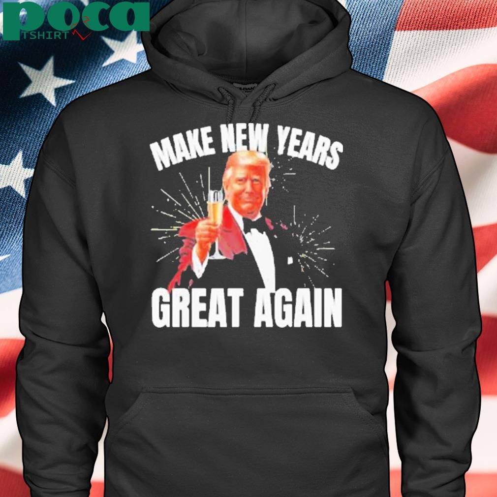 Trump make new year great again Shirt