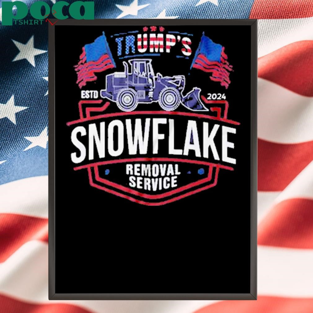 Trump’s Snowflake removal service 2025 Shirt