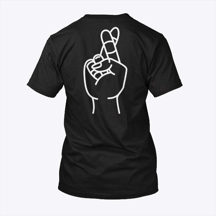 Trust Me Fingers Crossed T Shirt