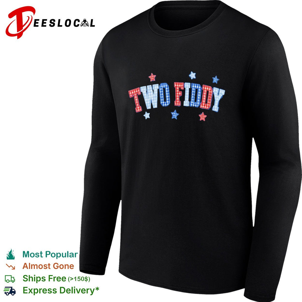 Two fiddy shirt