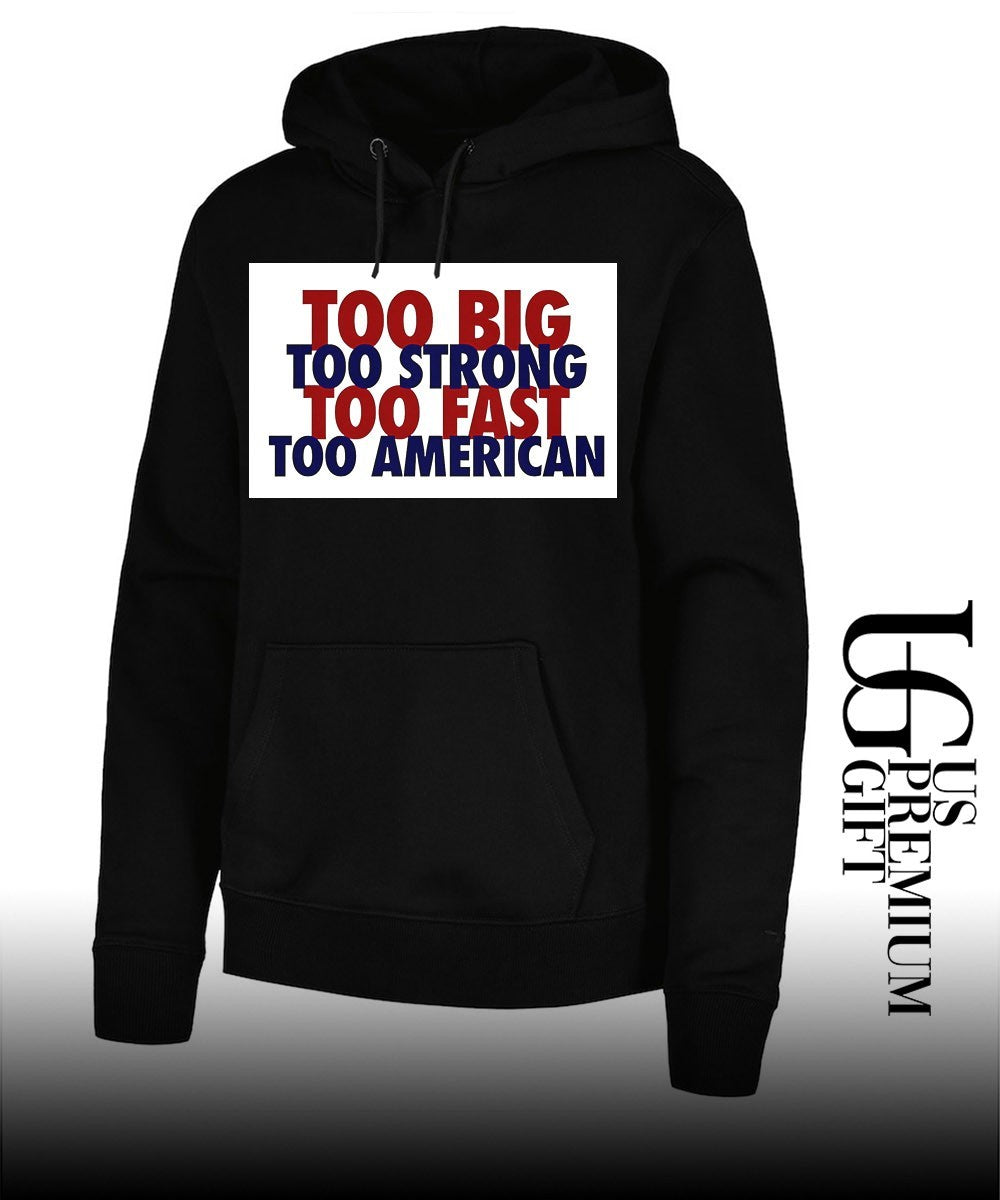USA Football Too Big Too Strong Too Fast Too American shirt