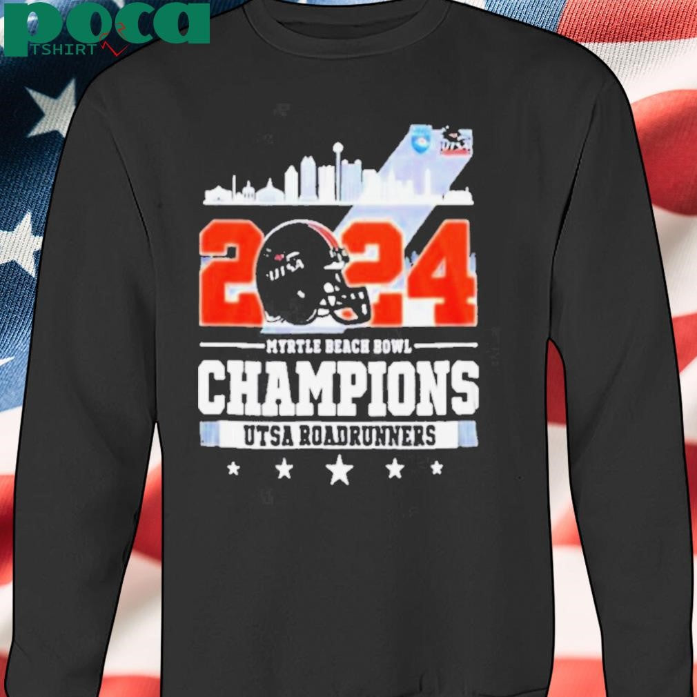 UTSA Roadrunners Myrtle Beach Bowl Champions 2024 Skyline NCAA Bowl Games 2024 2025 T Shirts