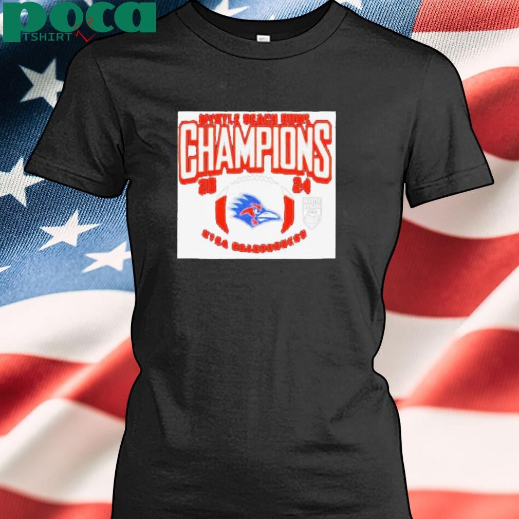 UTSA Roadrunners NCAA Bowl Games Myrtle Beach Bowl Champions 2024 T Shirts